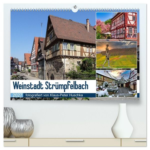 Weinstadt Strümpfelbach (hochwertiger Premium Wandkalender 2027 DIN A2 quer) Kunstdruck in Hochglanz