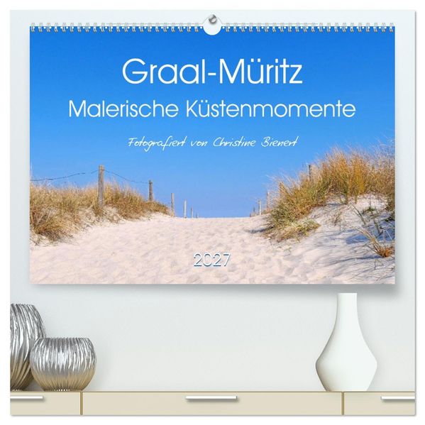 Graal-Müritz Malerische Küstenmomente (hochwertiger Premium Wandkalender 2027 DIN A2 quer) Kunstdruck in Hochglanz