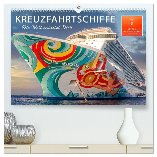 Kreuzfahrtschiffe - die Welt erwartet Dich (hochwertiger Premium Wandkalender 2027 DIN A2 quer) Kunstdruck in Hochglanz