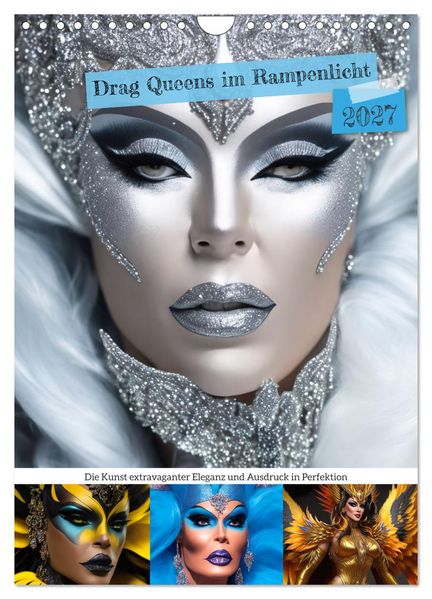 Drag Queens im Rampenlicht (Wandkalender 2027 DIN A4 hoch) CALVENDO Monatskalender