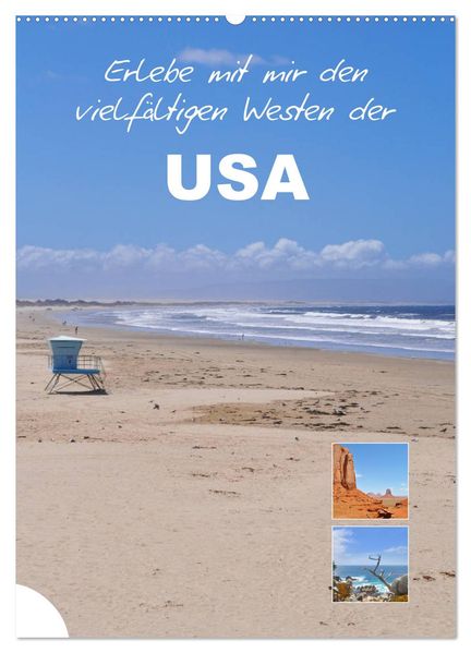 Erlebe mit mir den vielfältigen Westen der USA (Wandkalender 2027 DIN A2 hoch) CALVENDO Monatskalender