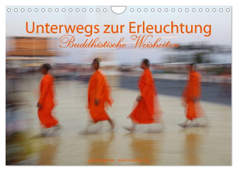 Unterwegs zur Erleuchtung Buddhistische Weisheiten (Wandkalender 2027 DIN A4 quer) CALVENDO Monatskalender