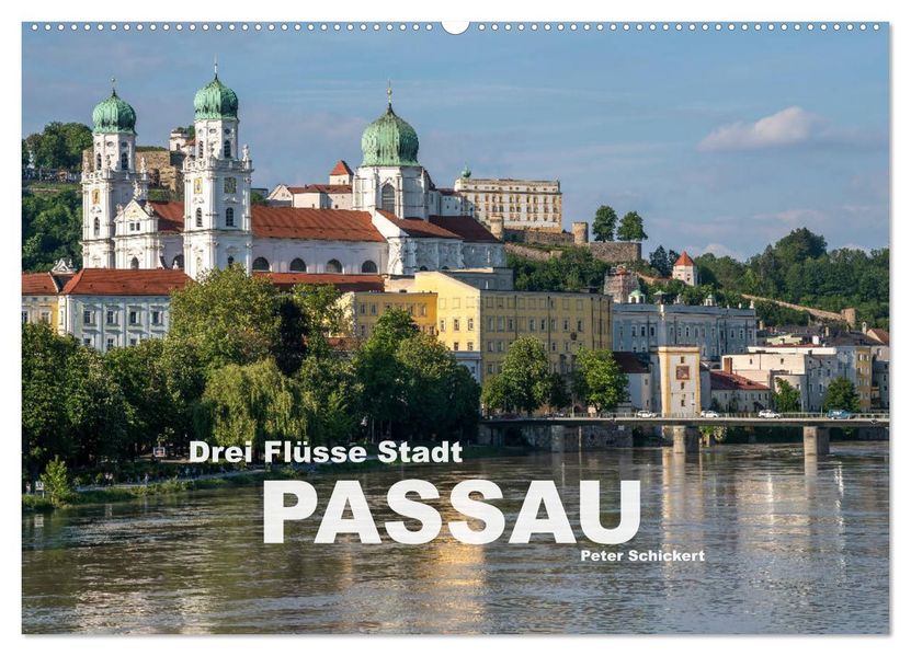 Drei Flüsse Stadt Passau (Wandkalender 2027 DIN A2 quer) CALVENDO Monatskalender