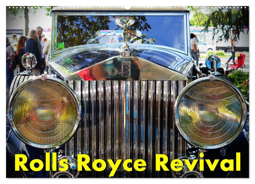 Rolls Royce Revival (Wandkalender 2027 DIN A2 quer) CALVENDO Monatskalender