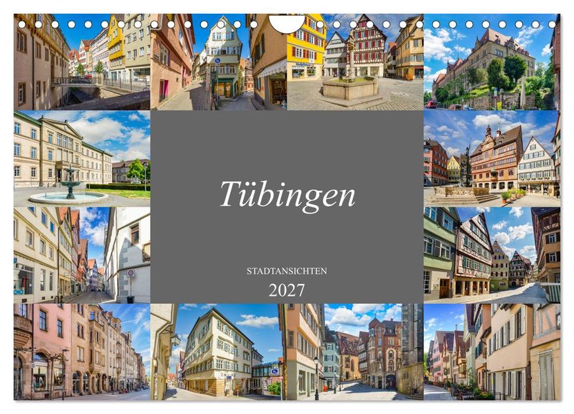 Tübingen Stadtansichten (Wandkalender 2027 DIN A4 quer) CALVENDO Monatskalender