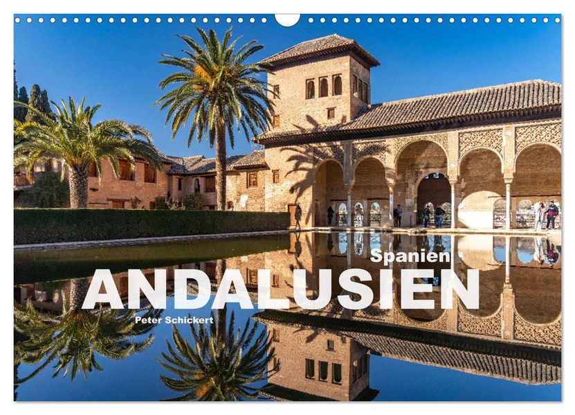Spanien - Andalusien (Wandkalender 2027 DIN A3 quer) CALVENDO Monatskalender