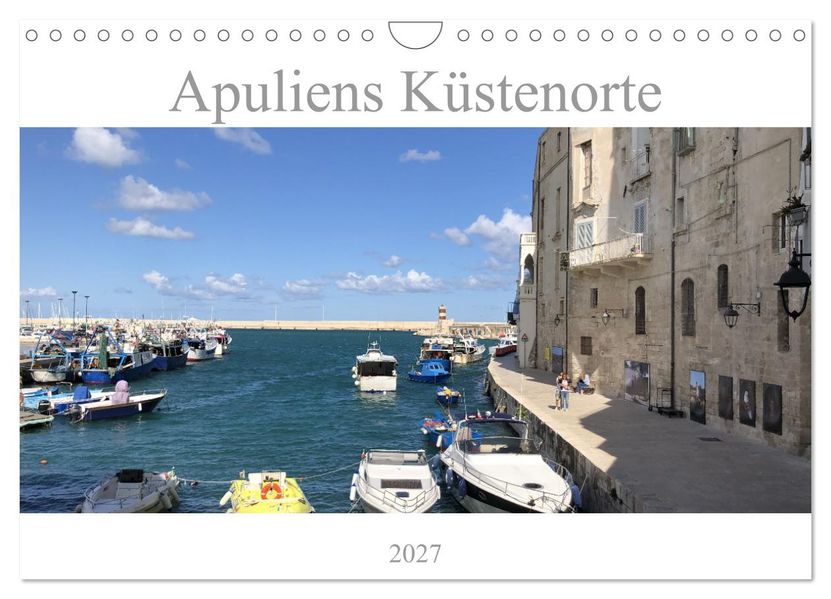 Apuliens Küstenorte (Wandkalender 2027 DIN A4 quer) CALVENDO Monatskalender