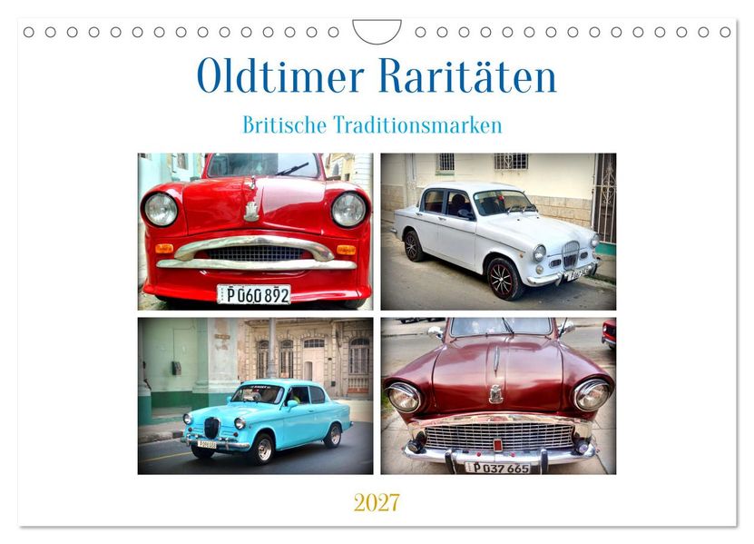 Oldtimer Raritäten - Britische Traditionsmarken (Wandkalender 2027 DIN A4 quer) CALVENDO Monatskalender