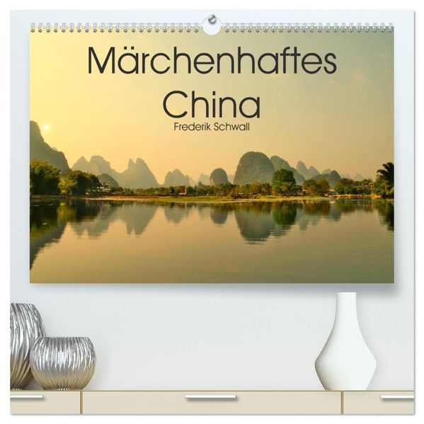 Märchenhaftes China (hochwertiger Premium Wandkalender 2027 DIN A2 quer) Kunstdruck in Hochglanz