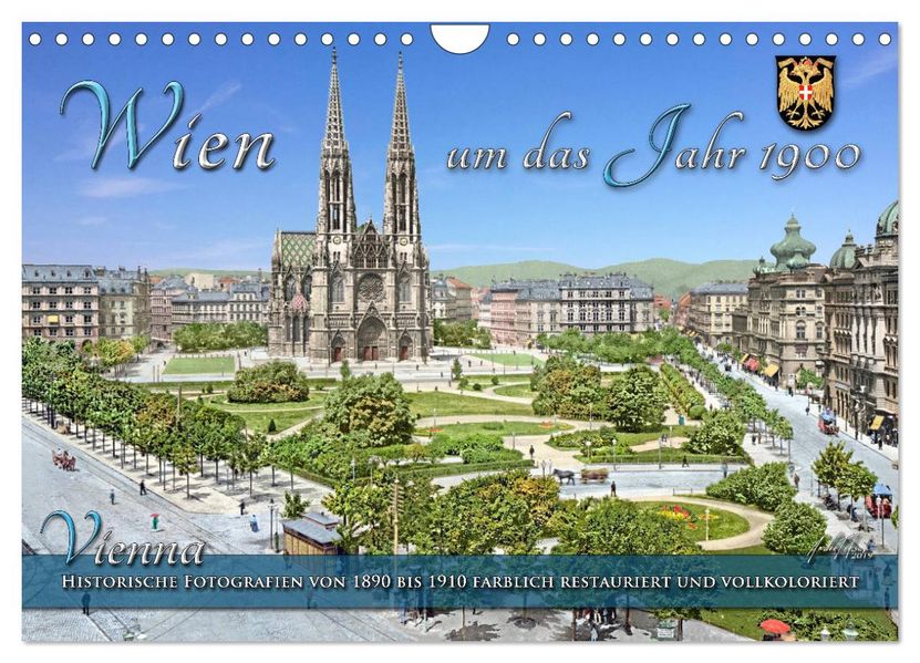 Wien um das Jahr 1900 - Fotos neu restauriert und koloriert (Wandkalender 2027 DIN A4 quer) CALVENDO Monatskalender