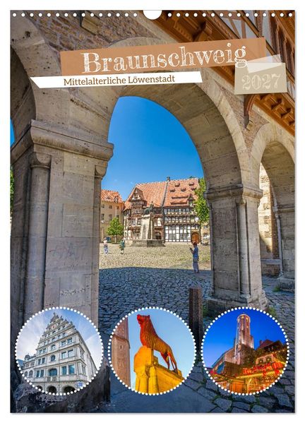 Braunschweig - Mittelalterliche Löwenstadt (Wandkalender 2027 DIN A3 hoch) CALVENDO Monatskalender