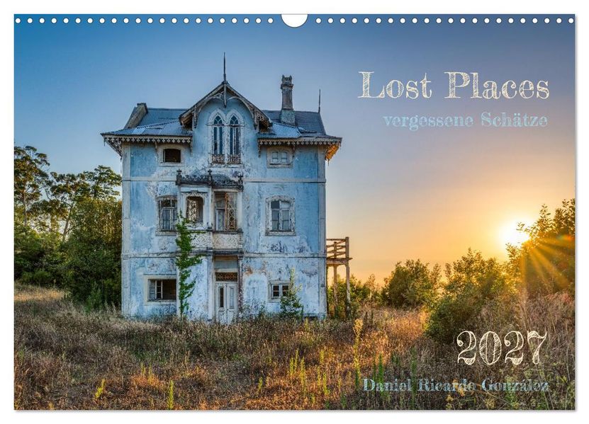 Lost Places - vergessene Schätze (Wandkalender 2027 DIN A3 quer) CALVENDO Monatskalender