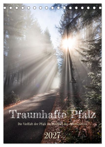 Traumhafte Pfalz (Tischkalender 2027 DIN A5 hoch) CALVENDO Monatskalender