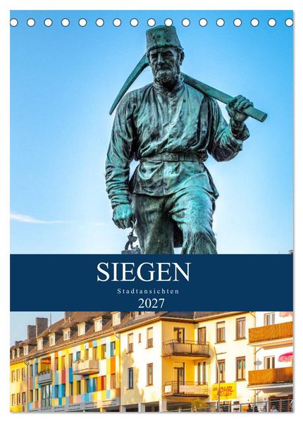 Siegener Stadtansichten (Tischkalender 2027 DIN A5 hoch) CALVENDO Monatskalender