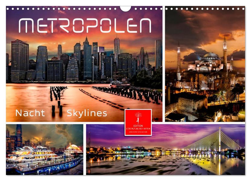 Metropolen - Nacht Skylines (Wandkalender 2027 DIN A3 quer) CALVENDO Monatskalender