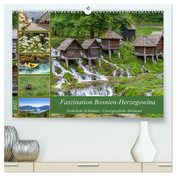 Faszination Bosnien-Herzegowina (hochwertiger Premium Wandkalender 2027 DIN A2 quer) Kunstdruck in Hochglanz