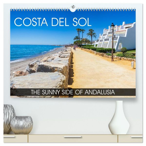 Costa del Sol - the sunny side of Andalusia (High Quality Premium Wall Calendar 2027 DIN A2 landscape)CALVENDO 12 Month Wall Calendar