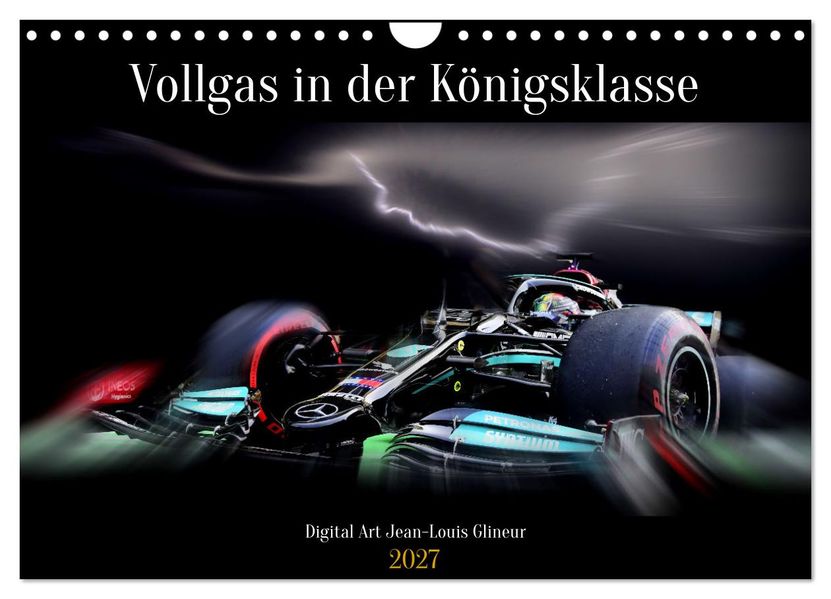 Vollgas in der Königsklasse (Wandkalender 2027 DIN A4 quer) CALVENDO Monatskalender