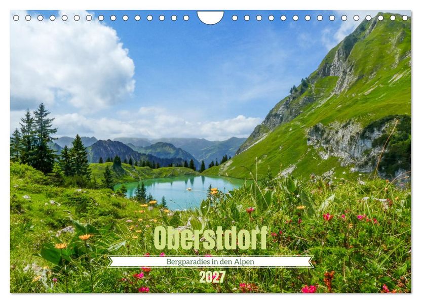 Oberstdorf - Bergparadies in den Alpen (Wandkalender 2027 DIN A4 quer) CALVENDO Monatskalender