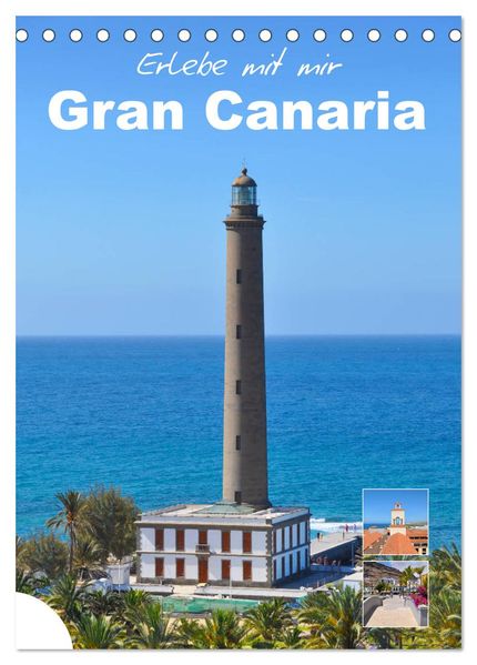 Erlebe mit mir Gran Canaria (Tischkalender 2027 DIN A5 hoch) CALVENDO Monatskalender