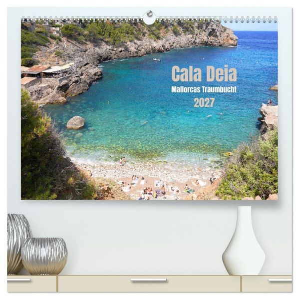 Cala Deia - Mallorcas Traumbucht (hochwertiger Premium Wandkalender 2027 DIN A2 quer) Kunstdruck in Hochglanz