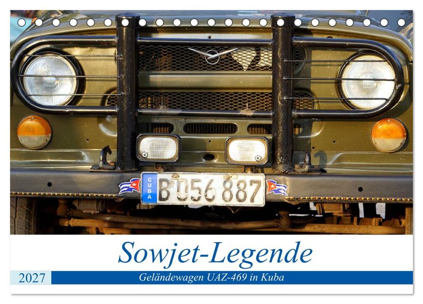 Sowjet-Legende - Der Geländewagen UAZ-469 in Kuba (Tischkalender 2027 DIN A5 quer) CALVENDO Monatskalender