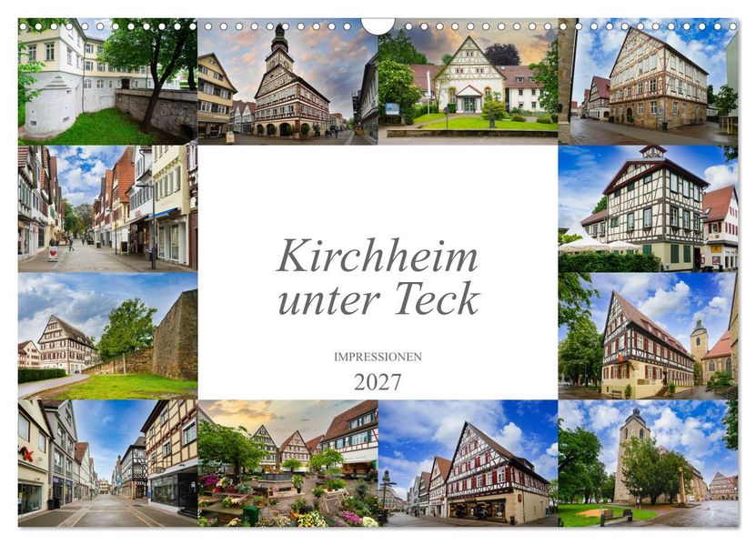 Kirchheim unter Teck Impressionen (Wandkalender 2027 DIN A3 quer) CALVENDO Monatskalender