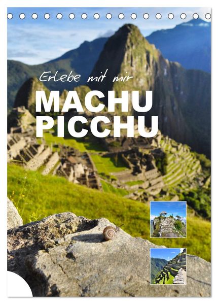 Erlebe mit mir Machu Picchu (Tischkalender 2027 DIN A5 hoch) CALVENDO Monatskalender