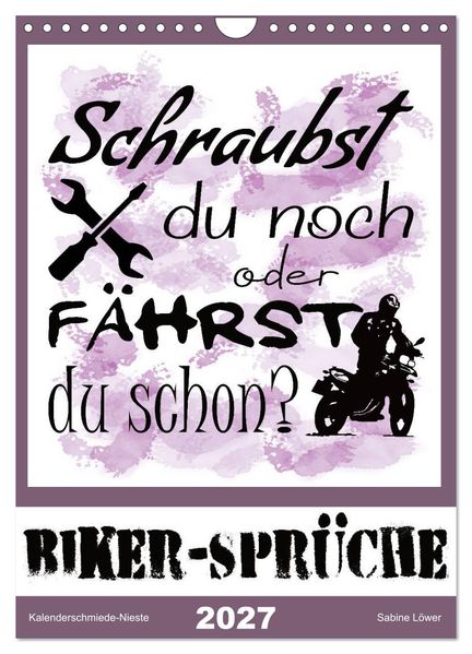 Biker-Sprüche (Wandkalender 2027 DIN A4 hoch) CALVENDO Monatskalender