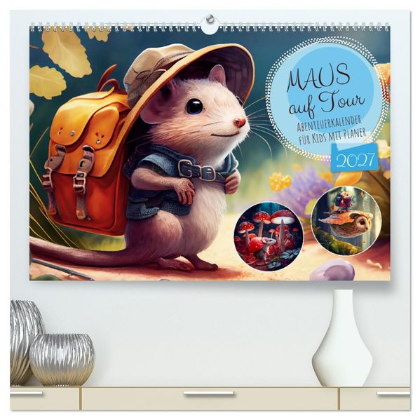 Maus auf Tour - Abenteuerkalender für Kids mit Planer (hochwertiger Premium Wandkalender 2027 DIN A2 quer) Kunstdruck in Hochglanz