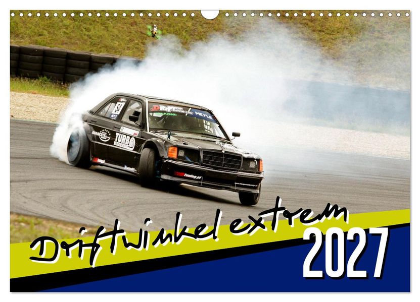 Driftwinkel Extrem (Wandkalender 2027 DIN A3 quer) CALVENDO Monatskalender