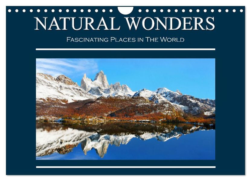 Natural Wonders Fascinating Places in The World (Wall Calendar 2027 DIN A4 landscape) CALVENDO 12 Month Wall Calendar