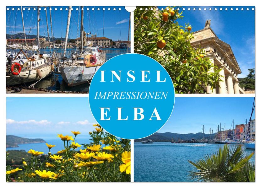 Insel Elba Impressionen (Wandkalender 2027 DIN A3 quer) CALVENDO Monatskalender
