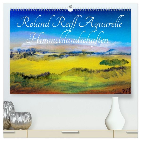 Roland Reiff Aquarelle Himmelslanschaften (hochwertiger Premium Wandkalender 2027 DIN A2 quer) Kunstdruck in Hochglanz