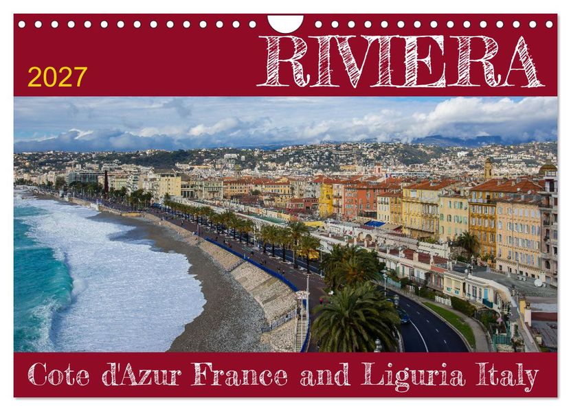Riviera - Cote d'Azur France and Liguria Italy (Wall Calendar 2027 DIN A4 landscape) CALVENDO 12 Month Wall Calendar