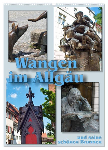 Wangen im Allgäu und seine schönen Brunnen (Wandkalender 2027 DIN A2 hoch) CALVENDO Monatskalender