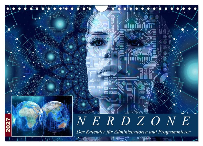 Nerdzone Der Kalender für Administratoren und Programmierer (Wandkalender 2027 DIN A4 quer) CALVENDO Monatskalender