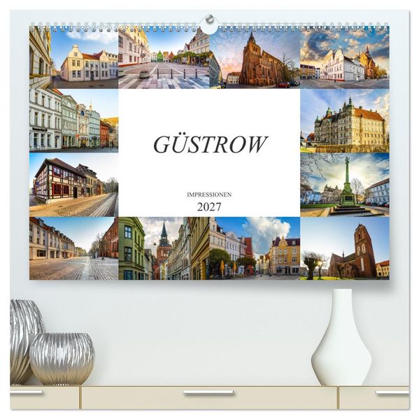 Güstrow Impressionen (hochwertiger Premium Wandkalender 2027 DIN A2 quer) Kunstdruck in Hochglanz