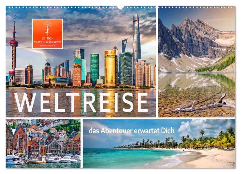 Weltreise - das Abenteuer erwartet Dich (Wandkalender 2027 DIN A2 quer) CALVENDO Monatskalender