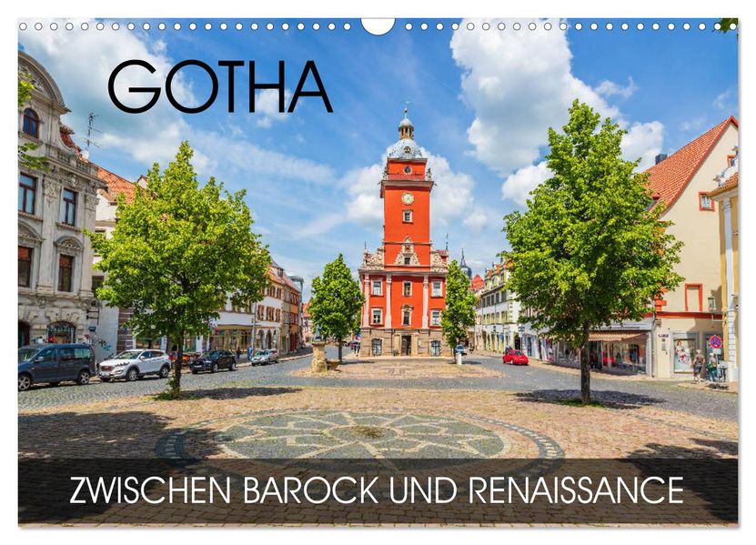 Gotha - zwischen Barock und Renaissance (Wandkalender 2027 DIN A3 quer) CALVENDO Monatskalender