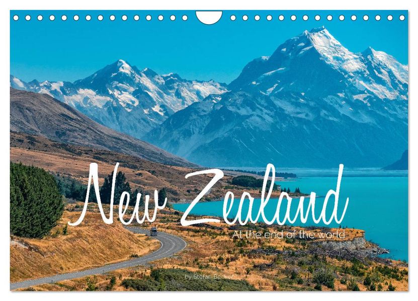 New Zealand - At the end of the world (Wall Calendar 2027 DIN A4 landscape) CALVENDO 12 Month Wall Calendar