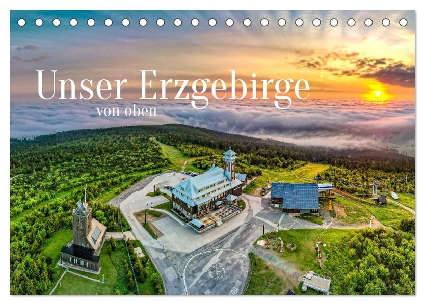 Unser Erzgebirge von oben (Tischkalender 2027 DIN A5 quer) CALVENDO Monatskalender