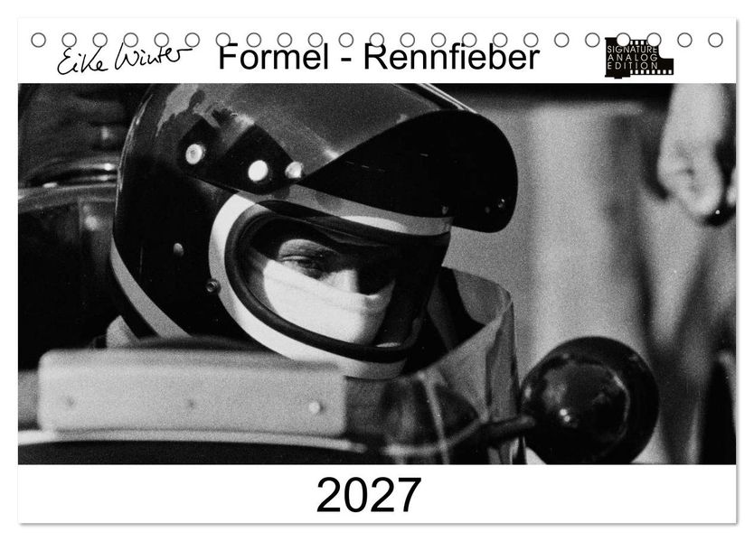 Formel - Rennfieber (Tischkalender 2027 DIN A5 quer) CALVENDO Monatskalender
