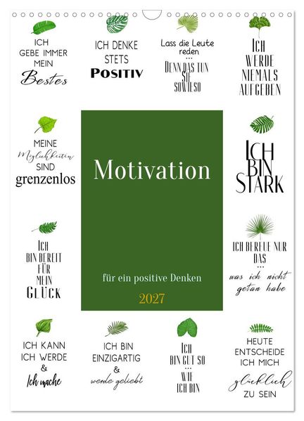 Motivation (Wandkalender 2027 DIN A3 hoch) CALVENDO Monatskalender