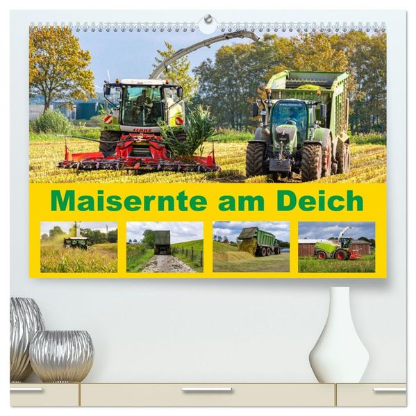 Maisernte am Deich (hochwertiger Premium Wandkalender 2027 DIN A2 quer) Kunstdruck in Hochglanz