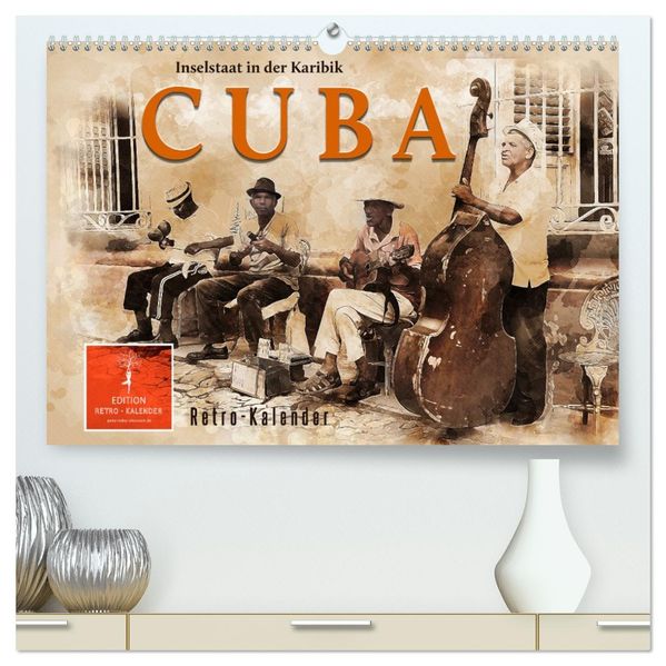 Cuba - Inselstaat in der Karibik (hochwertiger Premium Wandkalender 2027 DIN A2 quer) Kunstdruck in Hochglanz