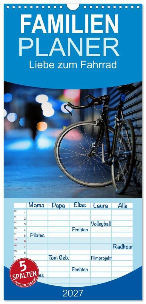 Familienplaner 2027 - Liebe zum Fahrrad mit 5 Spalten (Wandkalender 21 x 45 cm) CALVENDO