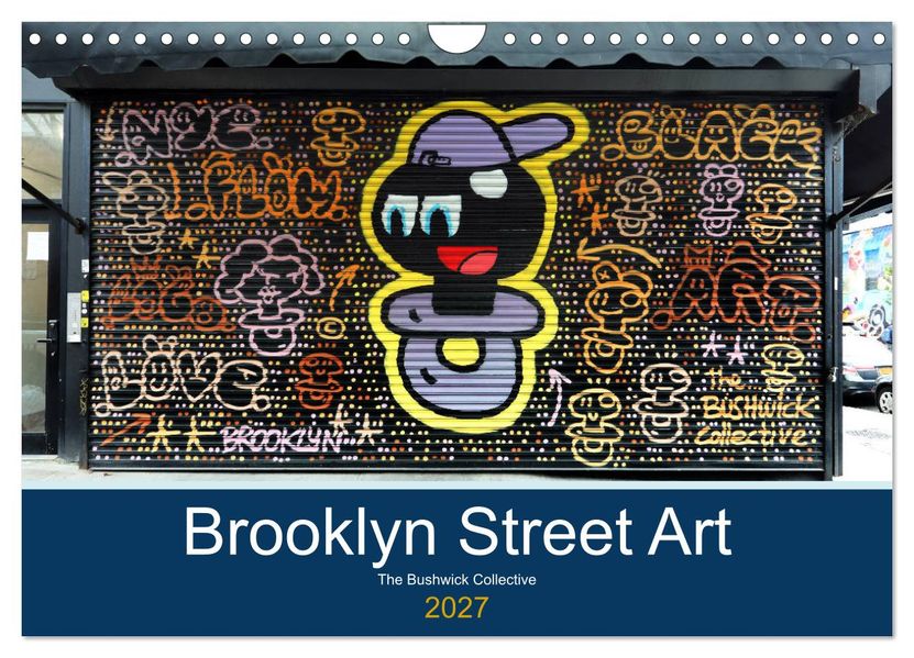 Brooklyn Street Art (Wandkalender 2027 DIN A4 quer) CALVENDO Monatskalender