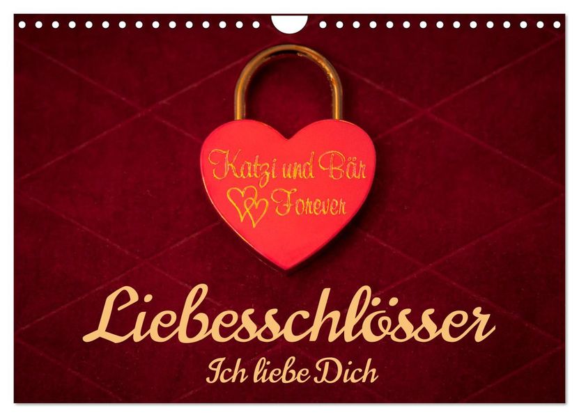 Liebesschlösser Ich liebe Dich (Wandkalender 2027 DIN A4 quer) CALVENDO Monatskalender