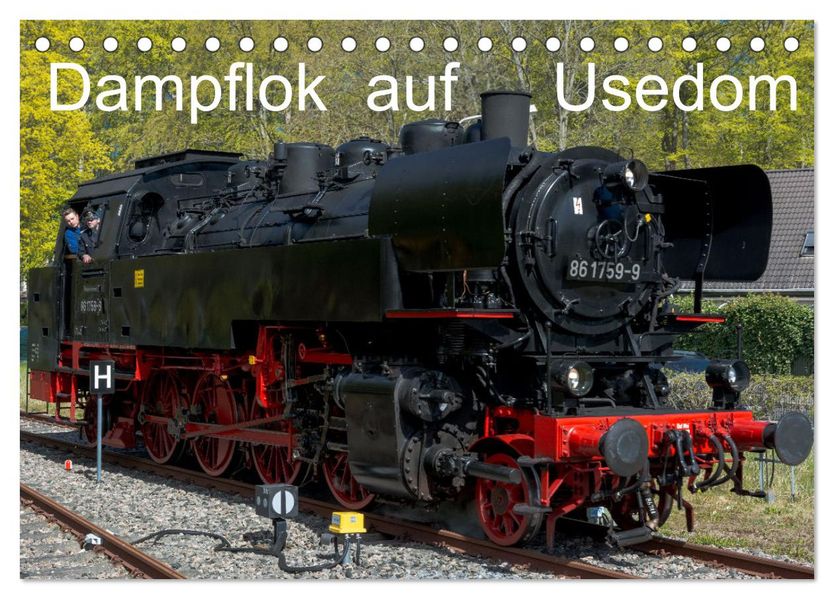 Dampflok auf Usedom (Tischkalender 2027 DIN A5 quer) CALVENDO Monatskalender